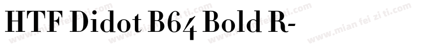 HTF Didot B64 Bold R字体转换